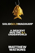 Cover: SolidGoldMagikarp - Weidenfeld & Nicolson