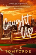Cover: Caught Up - Hodder Paperback