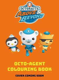 Abbildung von: Octonauts Above & Beyond: Octo-Agent Colouring Book - Orchard Books
