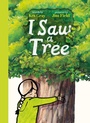 Cover: I Saw a Tree - Hodder Children's Books