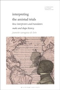 Abbildung von: Interpreting the Amistad Trials - Bloomsbury Academic USA