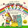 Cover: Colour Your Happy - Walker Books Ltd