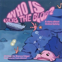 Abbildung von: Who Is Bob the Blob? - Bianca Edgar