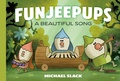 Cover: Funjeepups: A Beautiful Song - Tundra Books