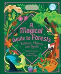 Cover: A Magical Guide to Forests - Welbeck Children's Books