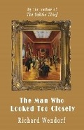 Cover: The Man Who Looked Too Closely - The Conrad Press