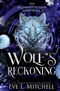 Cover: Wolf's Reckoning - Eve L. Mitchell