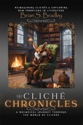 Cover: The Cliche Chronicles - Kinetic Digital Publishers