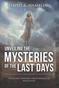 Abbildung von: Unveiling the Mysteries of the Last Days - Continental Rights LLC