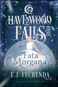 Cover: Fata Morgana (Havenwood Falls High, #8) - Ang'dora Productions, LLC