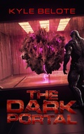 Cover: The Dark Portal (The Dark Portal Series, #1) - Kyle Belote