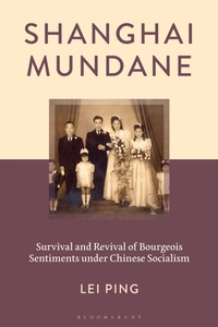 Enlarge image Cover: Shanghai Mundane - Bloomsbury Academic