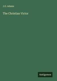 Enlarge image Cover: The Christian Victor - Antigonos Verlag