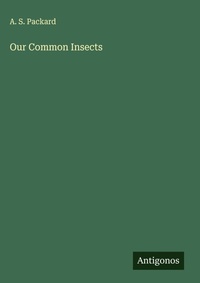 Enlarge image Cover: Our Common Insects - Antigonos Verlag