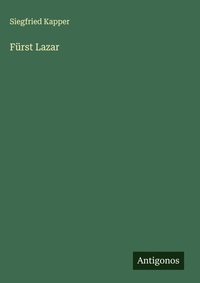 Enlarge image Cover: Fürst Lazar - Antigonos Verlag
