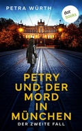 Cover: Petry und der Mord in M&uuml;nchen - dotbooks
