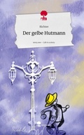 Cover: Der gelbe Hutmann. Life is a Story - story.one - story.one publishing
