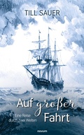 Cover: Auf gro&szlig;er Fahrt - novum Verlag