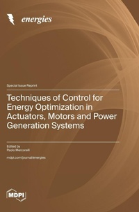 Enlarge image Cover: Techniques of Control for Energy Optimization in Actuators, Motors and Power Generation Systems - MDPI AG