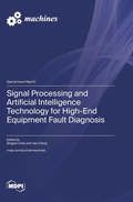Cover: Signal Processing and Artificial Intelligence Technology for High-End Equipment Fault Diagnosis - MDPI AG