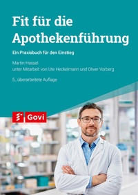 Abbildung von: Fit für die Apothekenführung - Avoxa - Mediengruppe Deutscher Apotheker GmbH
