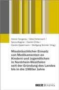 Cover: Missbr&auml;uchlicher Einsatz von Medikamenten an Kindern und Jugendlichen in Nordrhein-Westfalen seit der Gr&uuml;ndung des Landes bis in die 1980er Jahre - Beltz eBook