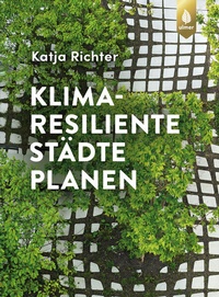 Abbildung von: Klimaresiliente Städte planen - Verlag Eugen Ulmer