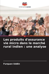 Abbildung von: Les produits d'assurance vie micro dans le marche rural indien - Editions Notre Savoir