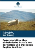 Cover: Dokumentation ueber einheimische Schafe aus der kalten und trockenen Region Kaschmir - Verlag Unser Wissen