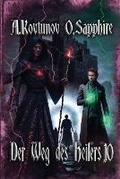 Cover: Der Weg des Heilers Buch 10 - Magic Dome Books