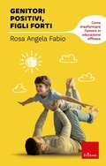 Cover: Genitori positivi, figli forti - Edizioni Centro Studi Erickson