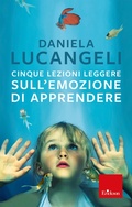 Cover: Cinque lezioni leggere sull'emozione di apprendere - Edizioni Centro Studi Erickson