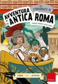 Cover: Gli STORIANAUTI - Avventura nell'antica Roma - Edizioni Centro Studi Erickson