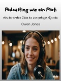 Cover: Podcasting Wie Ein Profi - Tektime