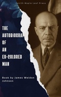 Cover: The Autobiography of an Ex-Colored Man - Zenith Maple Leaf Press