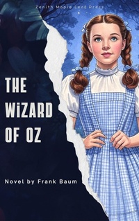 Enlarge image Cover: The Wizard of OZ - Zenith Maple Leaf Press