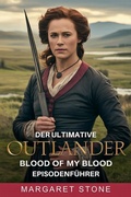 Cover: Der ultimative Outlander: Blood of My Blood Episodenf&uuml;hrer - Factum Press
