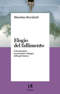 Cover: Elogio del fallimento - Il Margine