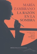 Cover: La raz&oacute;n en la sombra - Siruela