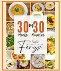 Cover: 30 Meals in 30 Minutes - The Fergs Collective