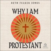Enlarge image Cover: Why I Am Protestant - Christianaudio