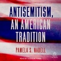 Cover: Antisemitism, an American Tradition - Tantor Audio