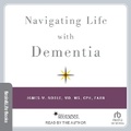 Cover: Navigating Life with Dementia - Tantor Audio