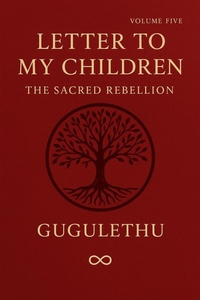 Abbildung von: Letter to My Children (Volume 5, #5) - Gugulethu