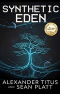 Cover: Synthetic Eden (Echoes of Tomorrow, #1) - Sterling & Stone