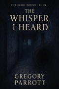 Cover: The First Whisper - Mr Parrott