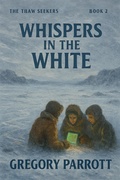 Cover: Whispers in the White - Mr Parrott