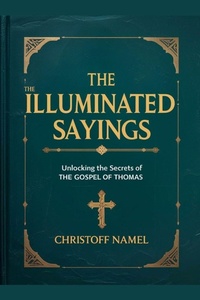 Abbildung von: The Illuminated Sayings - Christoff Namel