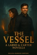 Cover: The Vessel: A Labno & Carter Novella - Melissa Barker-Simpson