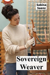 Abbildung von: Sovereign Weaver - Sabina Saenz